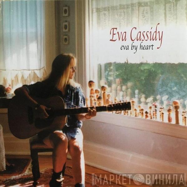  Eva Cassidy  - Eva By Heart
