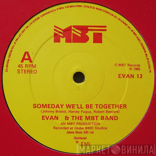 Evan & The MBT Band - Someday We'll Be Together