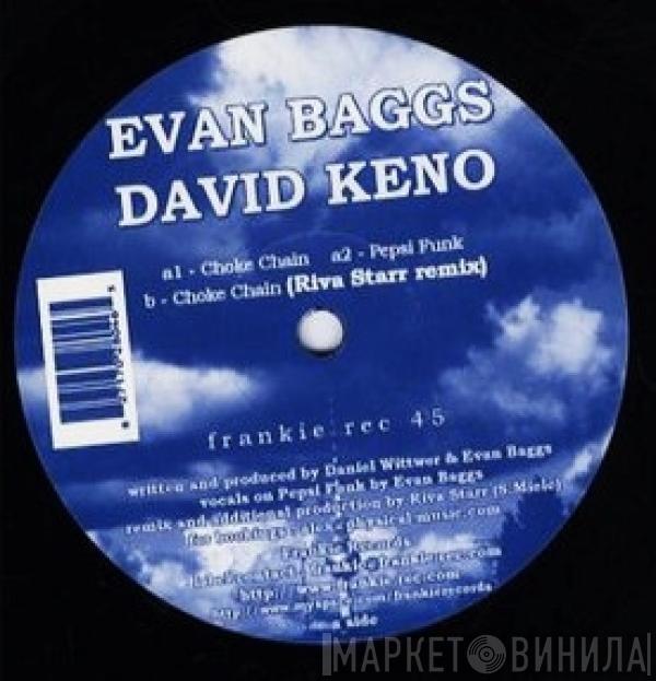 Evan Baggs, David Keno - Choke Chain / Pepsi Funk