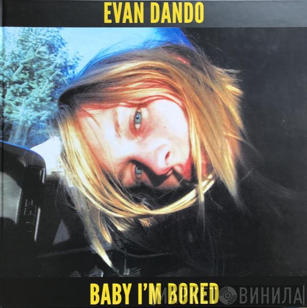  Evan Dando  - Baby I'm Bored