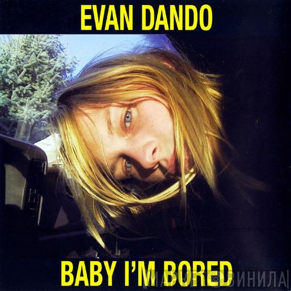 Evan Dando - Baby I'm Bored