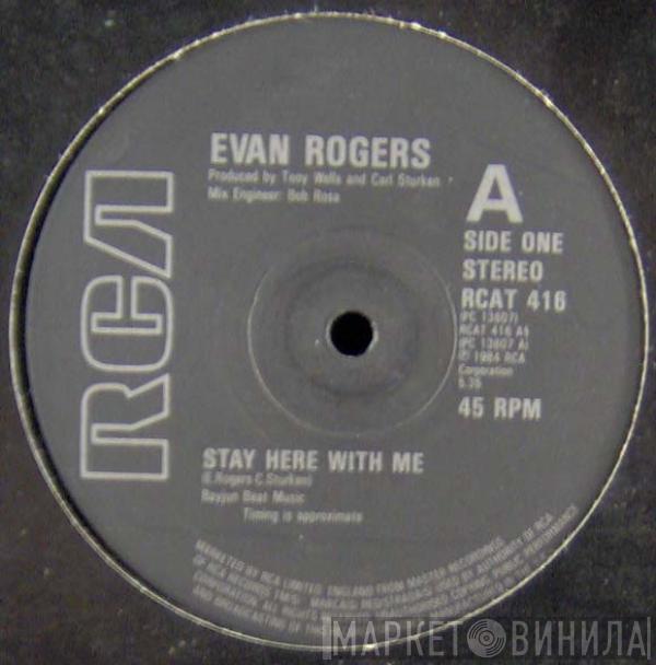  Evan Rogers  - Stay Here With Me