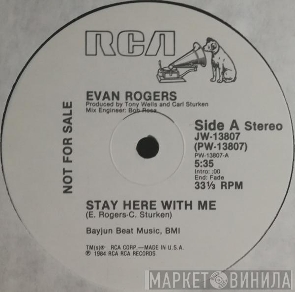  Evan Rogers  - Stay Here With Me