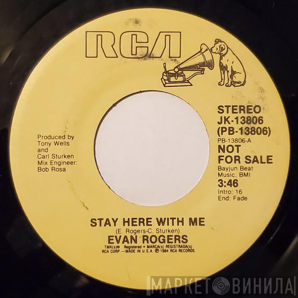  Evan Rogers  - Stay Here With Me