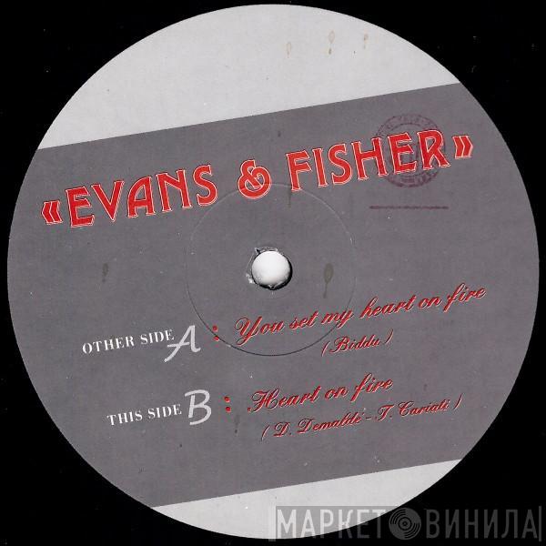  Evans & Fisher  - You Set My Heart On Fire