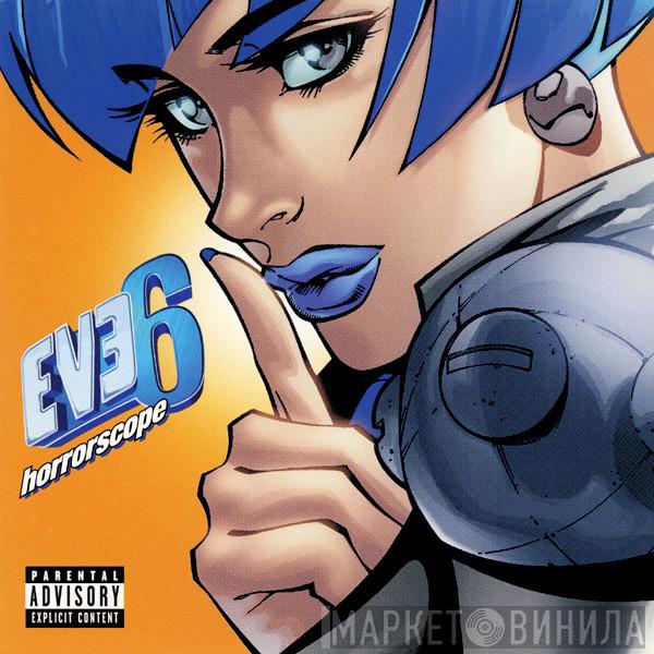  Eve 6  - Horrorscope