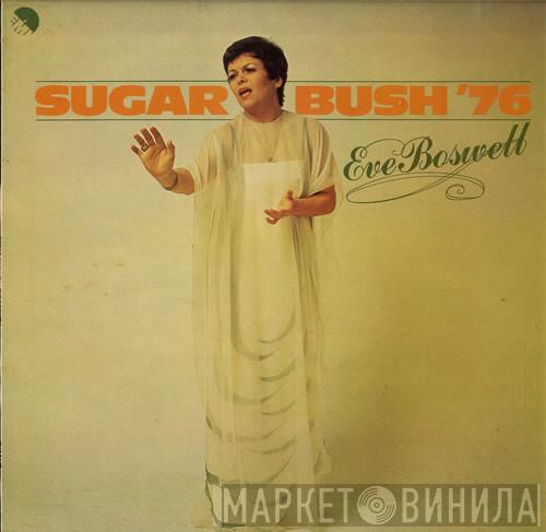 Eve Boswell - Sugar Bush '76