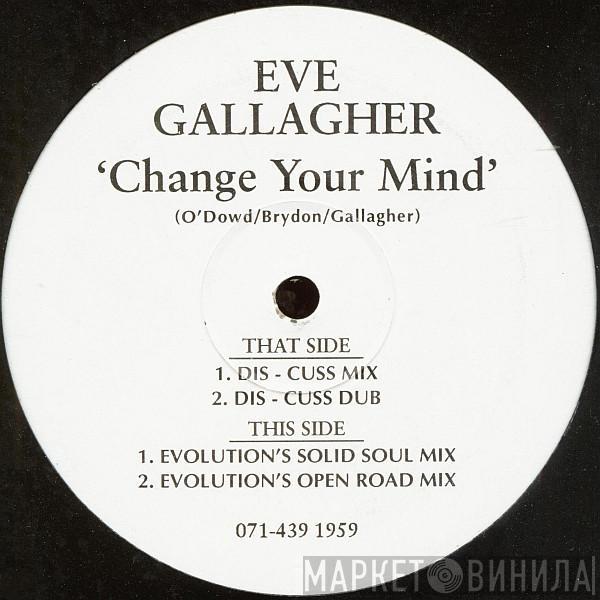 Eve Gallagher - Change Your Mind