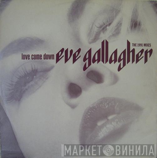 Eve Gallagher - Love Come Down (The 1991 Mixes)