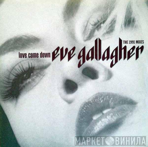 Eve Gallagher - Love Come Down The 1991 Mixes