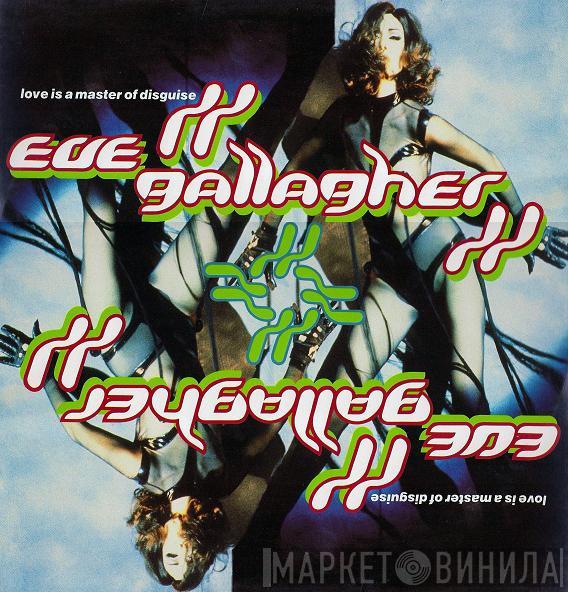 Eve Gallagher - Love Is A Master Of Disguise