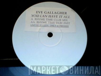 Eve Gallagher - You Can Have It All
