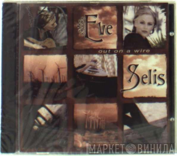 Eve Selis - Out On A Wire