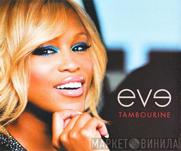 Eve  - Tambourine