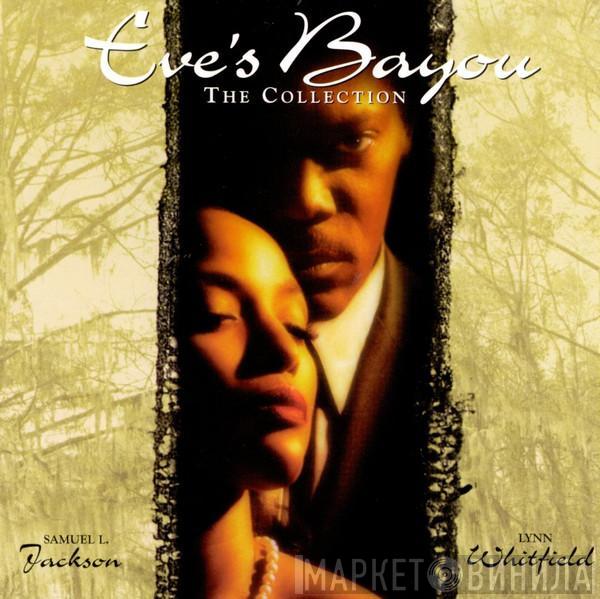  - Eve's Bayou (The Collection)