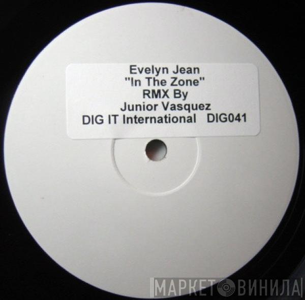 Evelyn Jean - In The Zone (RMX By Junior Vasquez)