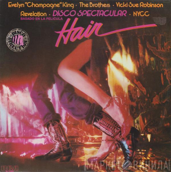 • Evelyn King • The Brothers • Vicki Sue Robinson , The New York Community Choir  Revelation   - Disco Spectacular (Inspired By The Film "Hair")