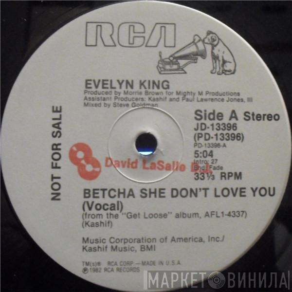 Evelyn King - Betcha She Don't Love You