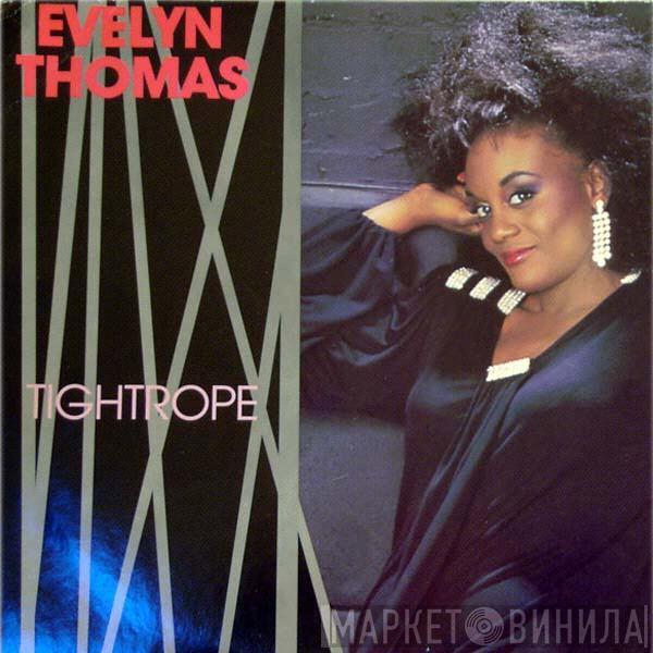  Evelyn Thomas  - Tightrope