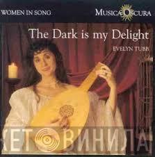 Evelyn Tubb, Michael Fields - The Dark Is My Delight