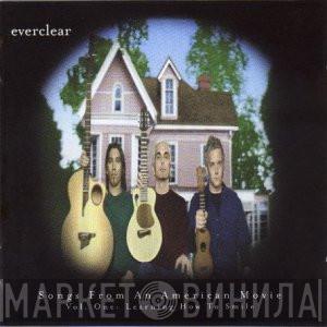 Everclear - Songs From An American Movie Vol. One: Learning How To Smile