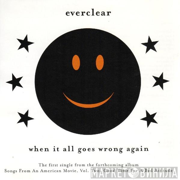 Everclear - When It All Goes Wrong Again