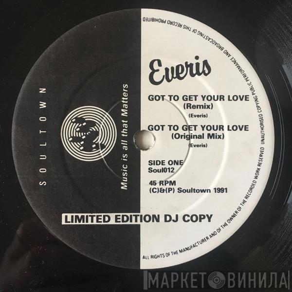 Everis - Got To Get Your Love