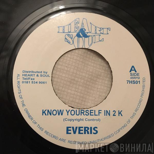 Everis - Know Yourself In 2 K / Faithfull