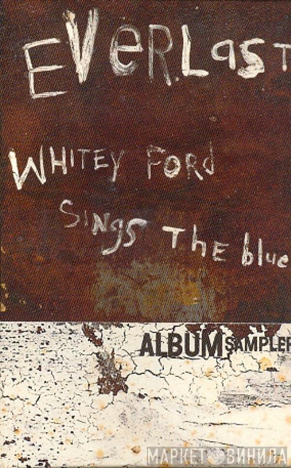  Everlast  - Whitey Ford Sings The Blues Album Sampler