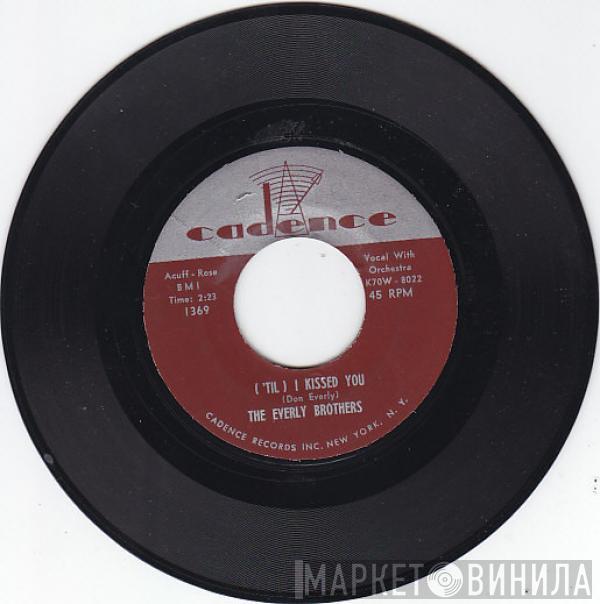  Everly Brothers  - ('Til) I Kissed You / Oh, What A Feeling