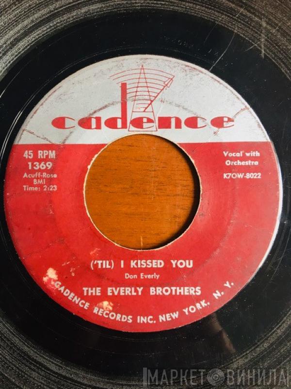  Everly Brothers  - ('Til) I Kissed You / Oh, What A Feeling