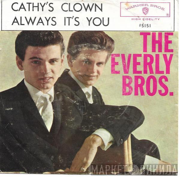  Everly Brothers  - Cathy's Clown / Always It's You