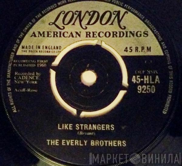 Everly Brothers  - Like Strangers / Leave My Woman Alone