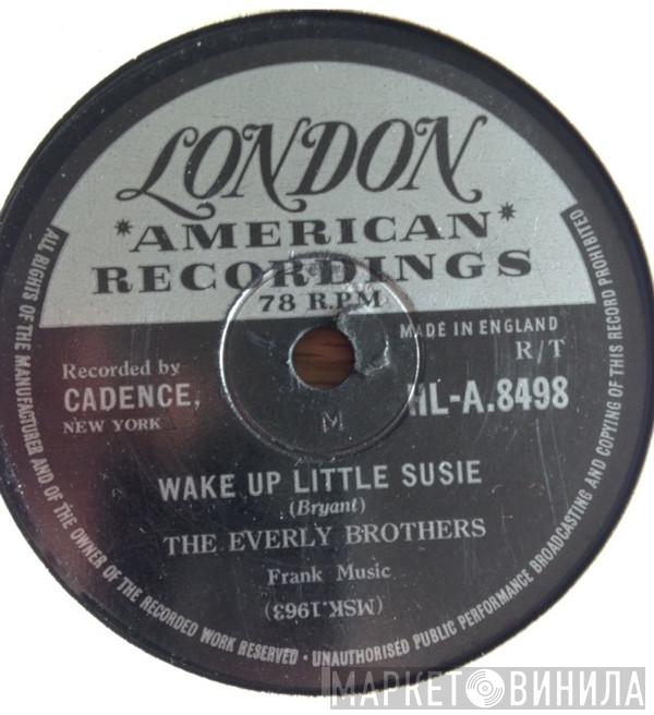  Everly Brothers  - Wake Up Little Susie / Maybe Tomorrow