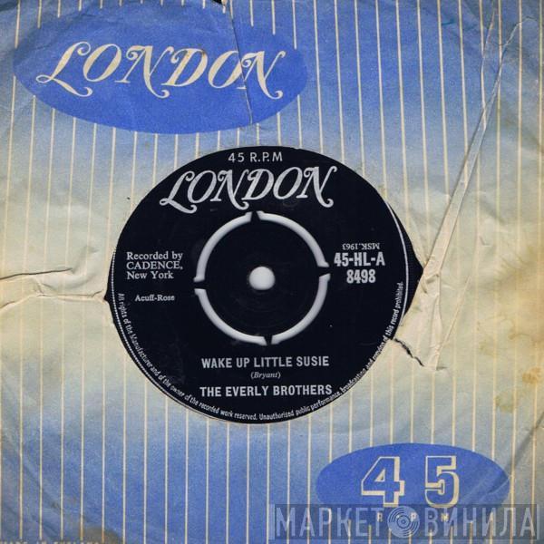  Everly Brothers  - Wake Up Little Susie / Maybe Tomorrow