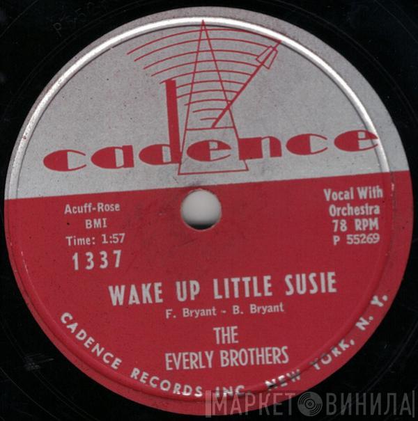  Everly Brothers  - Wake Up Little Susie / Maybe Tomorrow