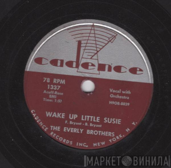  Everly Brothers  - Wake Up Little Susie / Maybe Tomorrow