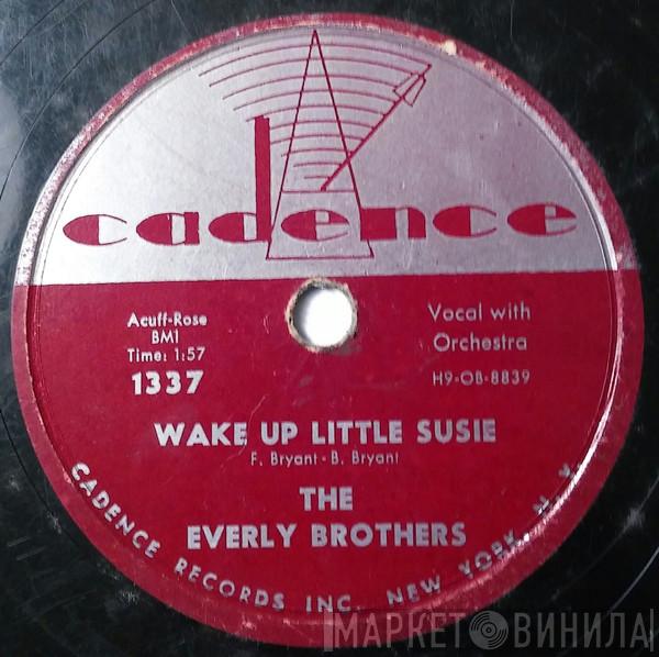 Everly Brothers  - Wake Up Little Susie / Maybe Tomorrow