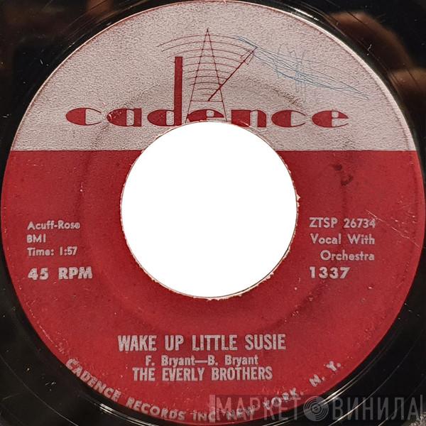 Everly Brothers  - Wake Up Little Susie / Maybe Tomorrow