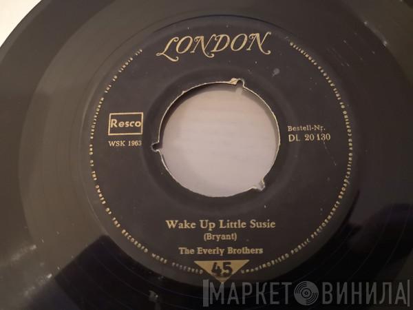  Everly Brothers  - Wake Up Little Susie / Maybe Tomorrow