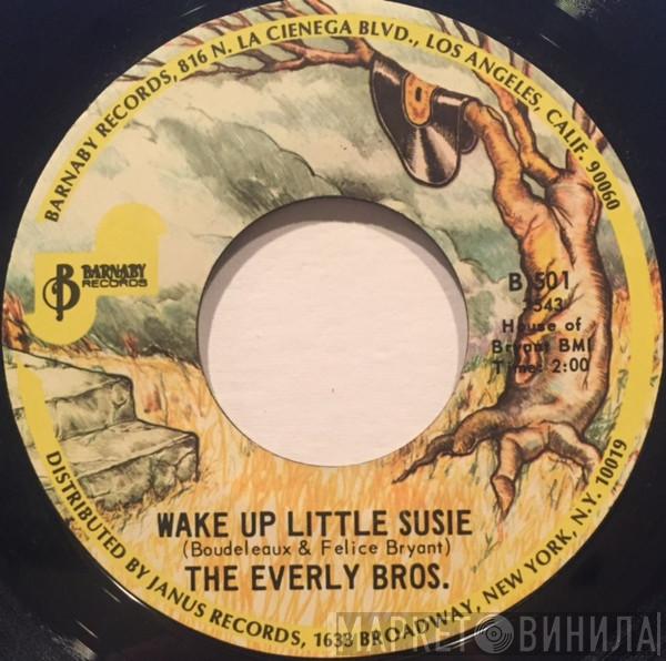  Everly Brothers  - Wake Up Little Susie / Maybe Tomorrow