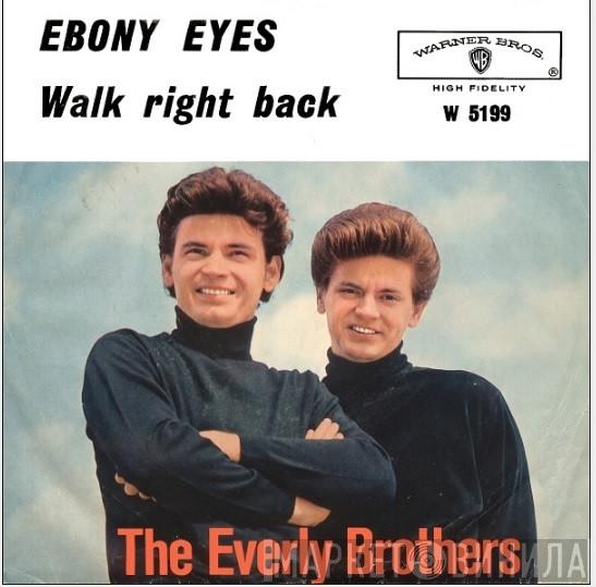 Everly Brothers  - Walk Right Back / Ebony Eyes