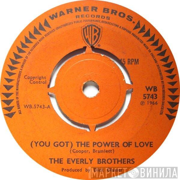 Everly Brothers - (You Got) The Power Of Love