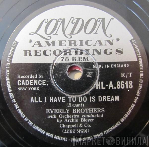 Everly Brothers - All I Have To Do Is Dream / Claudette