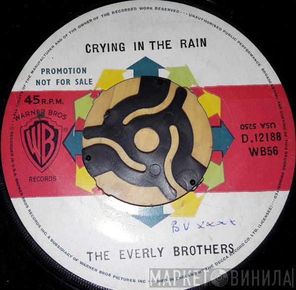  Everly Brothers  - Crying In The Rain