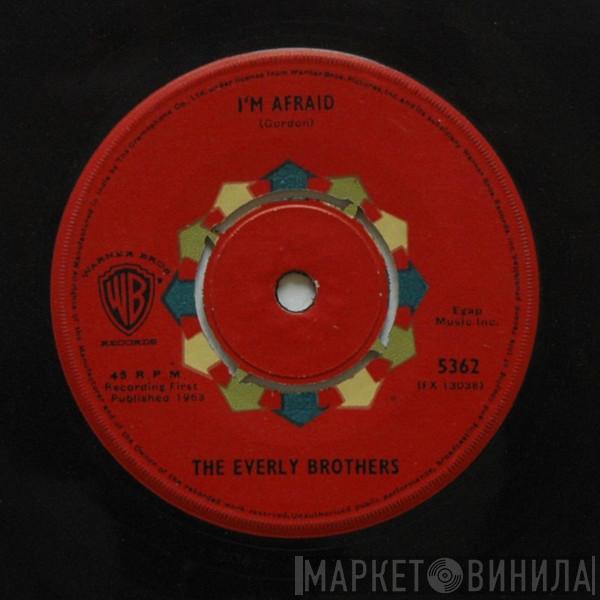  Everly Brothers  - I'm Afraid