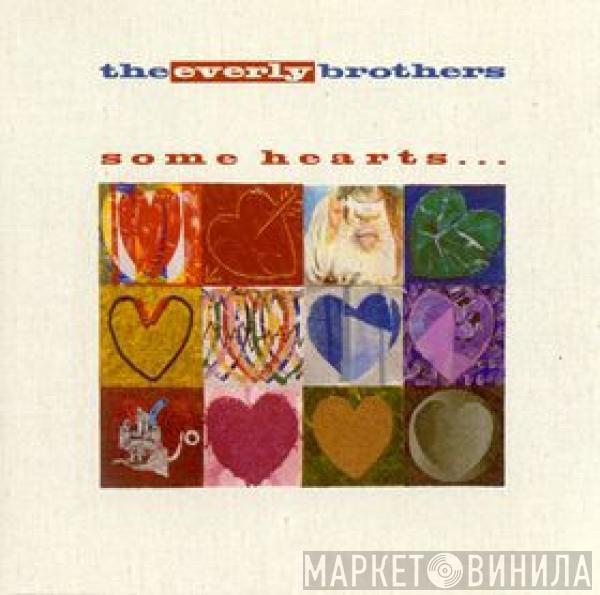 Everly Brothers - Some Hearts...