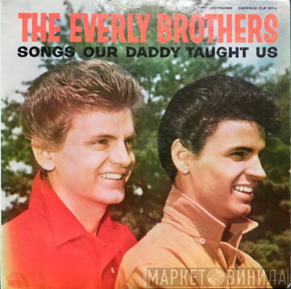  Everly Brothers  - Songs Our Daddy Taught Us