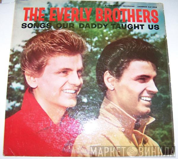  Everly Brothers  - Songs Our Daddy Taught Us