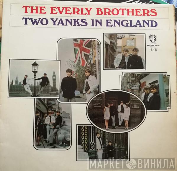 Everly Brothers - Two Yanks In England